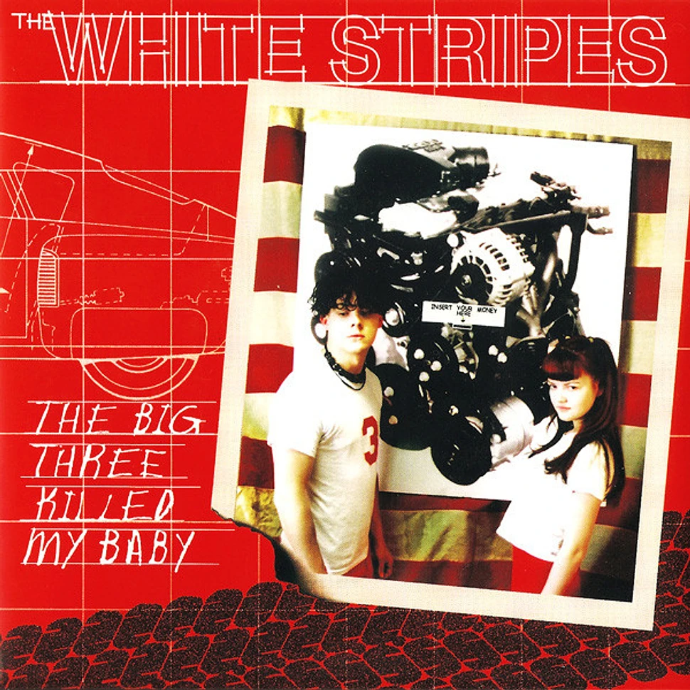 The White Stripes - The Big Three Killed My Baby