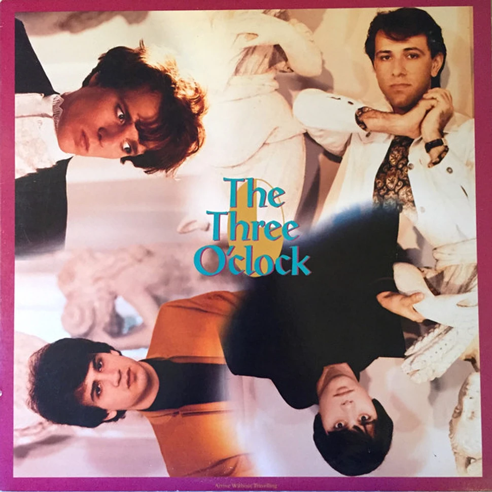 The Three O'Clock - Arrive Without Travelling