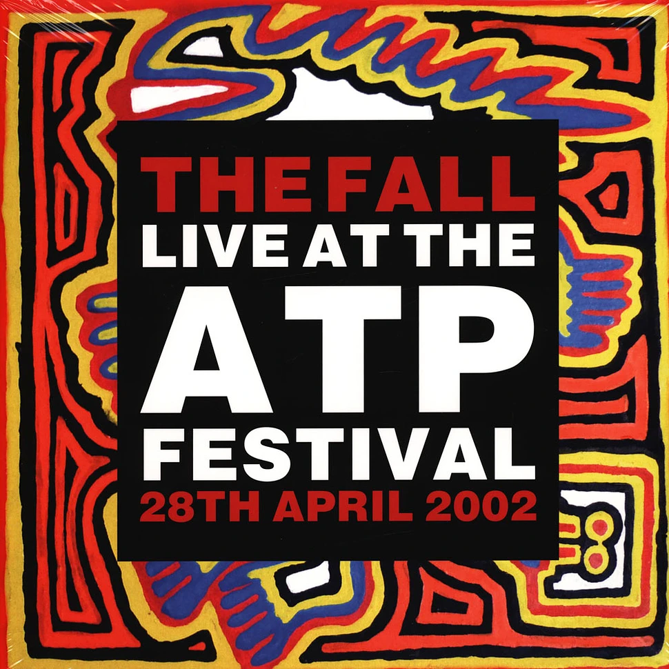 The Fall - Live At The ATP Festival - 28 April 2002