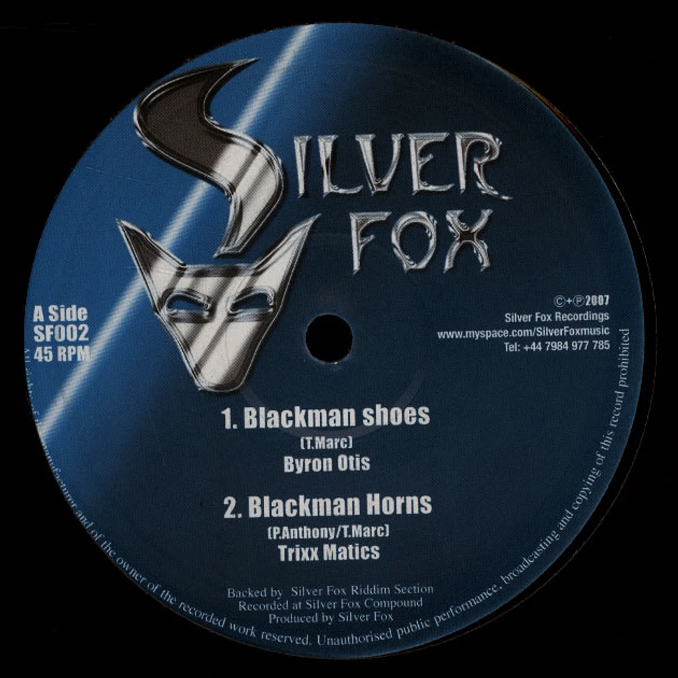 Byron Otis, Trixx Matics / Byron Otis, Silver Fox Riddim - Blackman Shoes, Blackman Horns / Unplugged, Dub