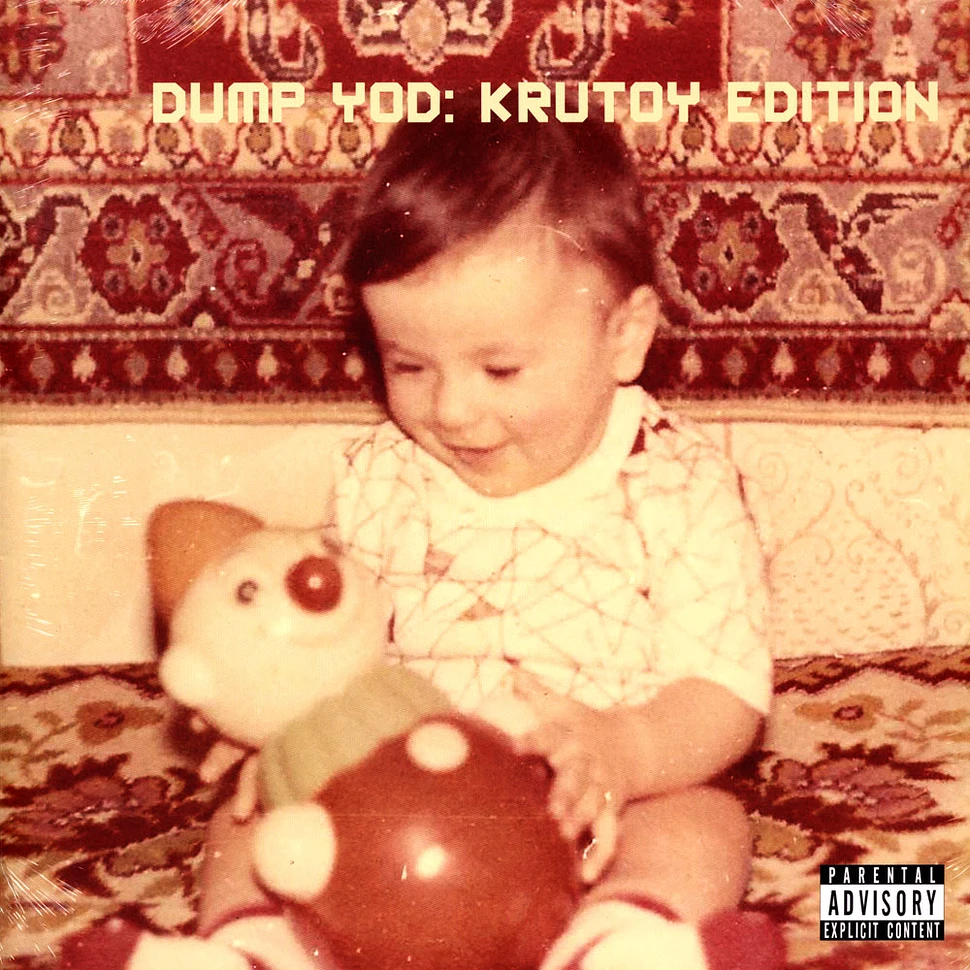 Your Old Droog - Dump Yod: Krutoy Edition