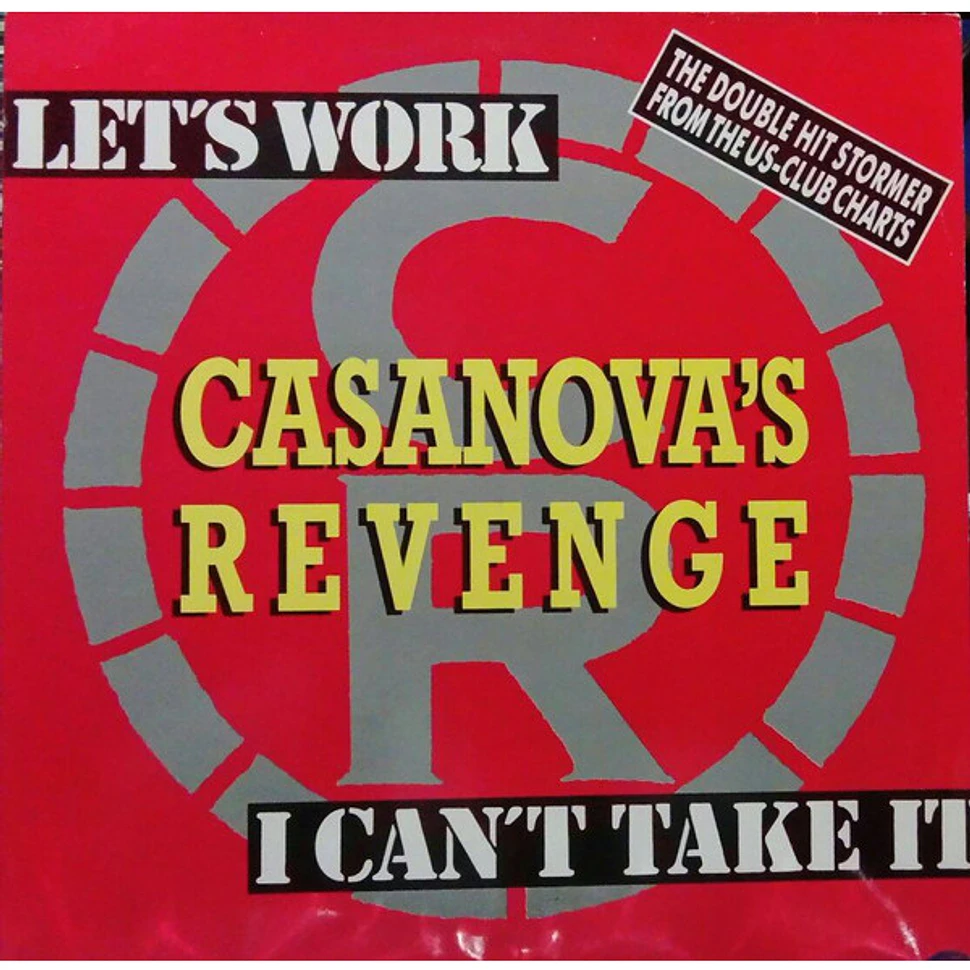 Casanova's Revenge - Let's Work / I Can't Take It