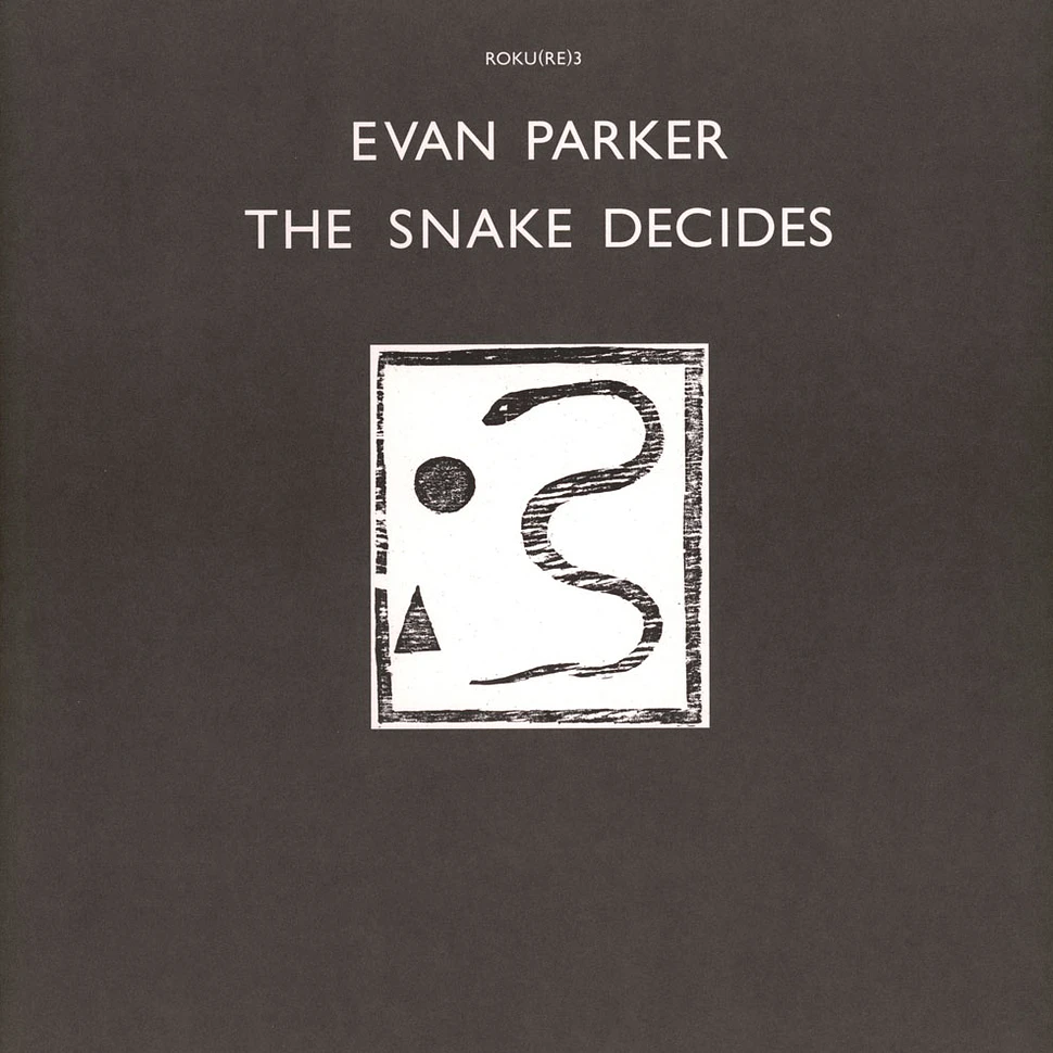 Evan Parker - The Snake Decides