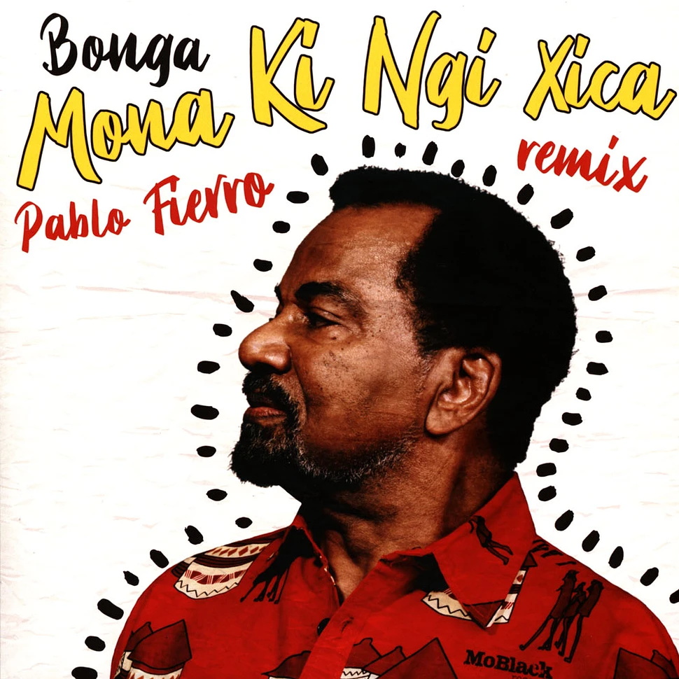 Bonga - Mona Ki Ngi Xica Remixes