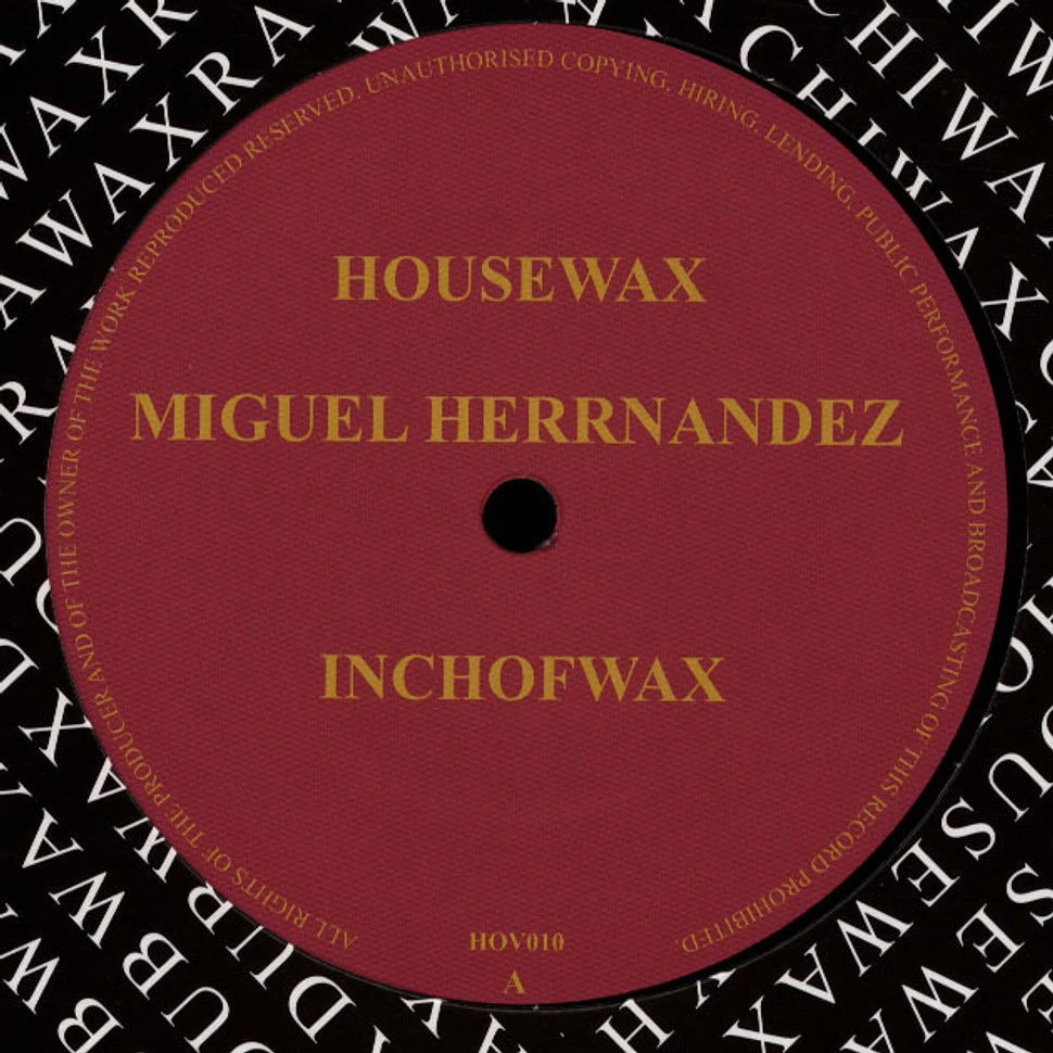 Miguel Herrnandez - Inchofwax