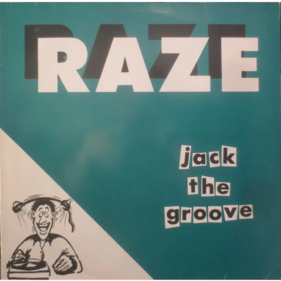 Raze - Jack The Groove