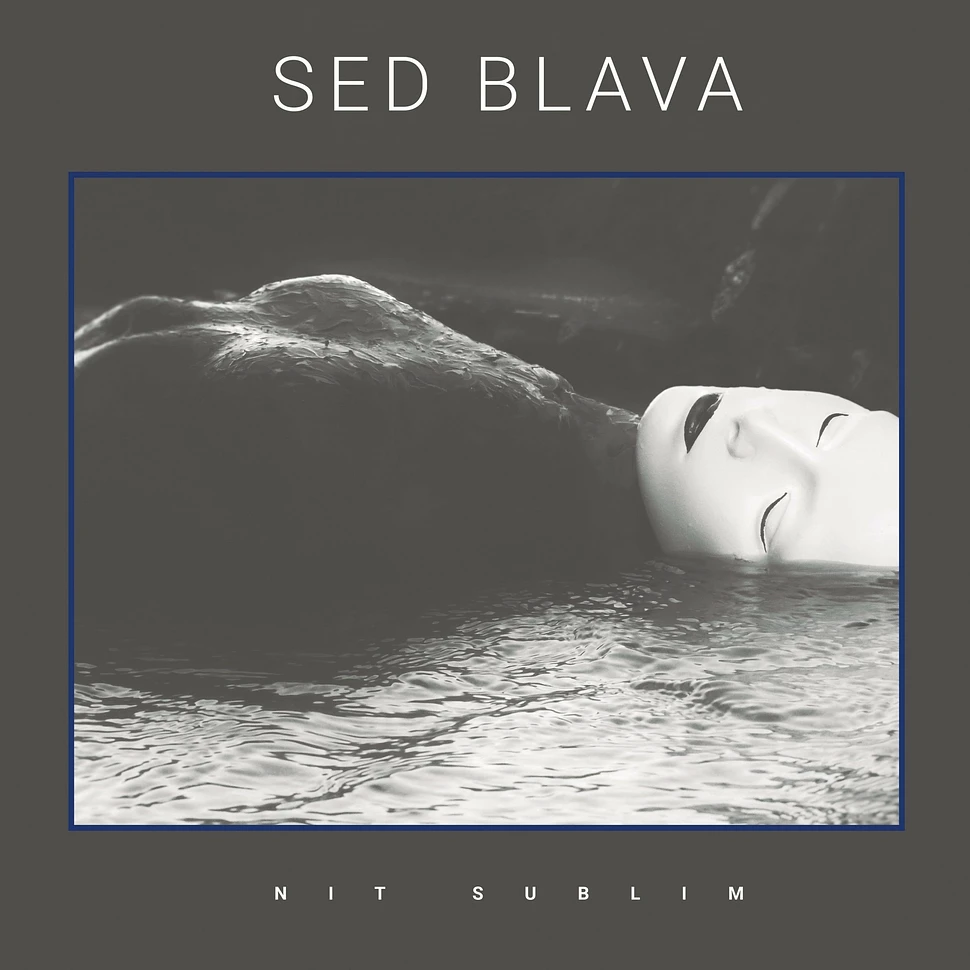 Sed Blava - Nit Sublim EP