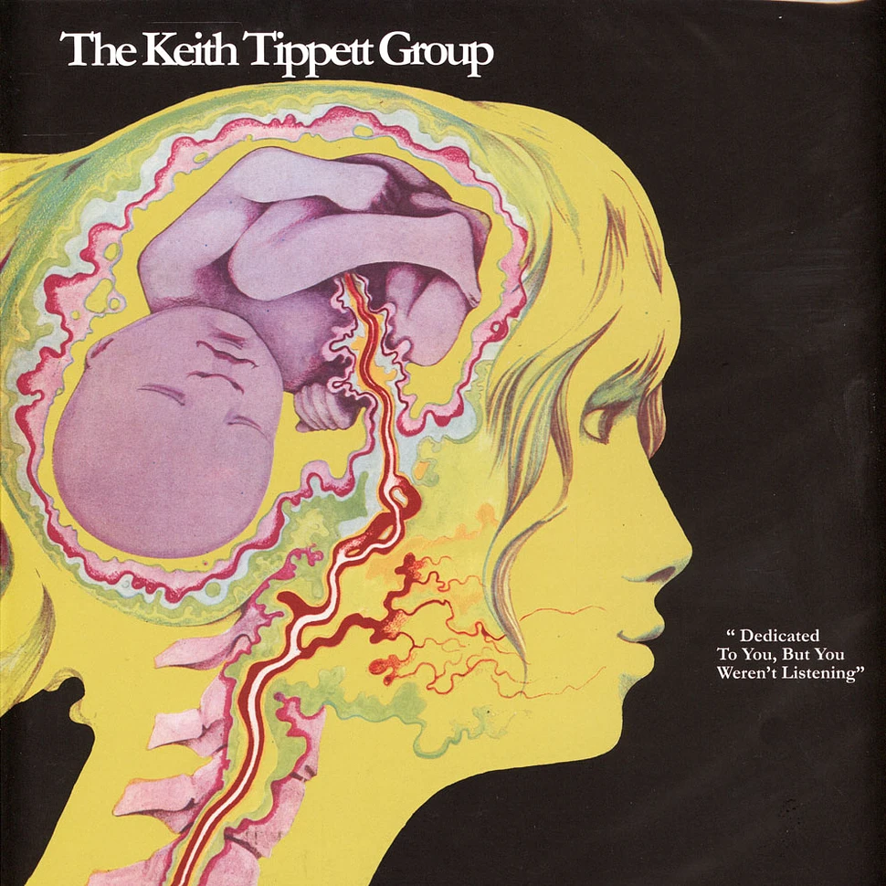 Keith Tippett Group - Dedicated To You, But You Weren T Listening