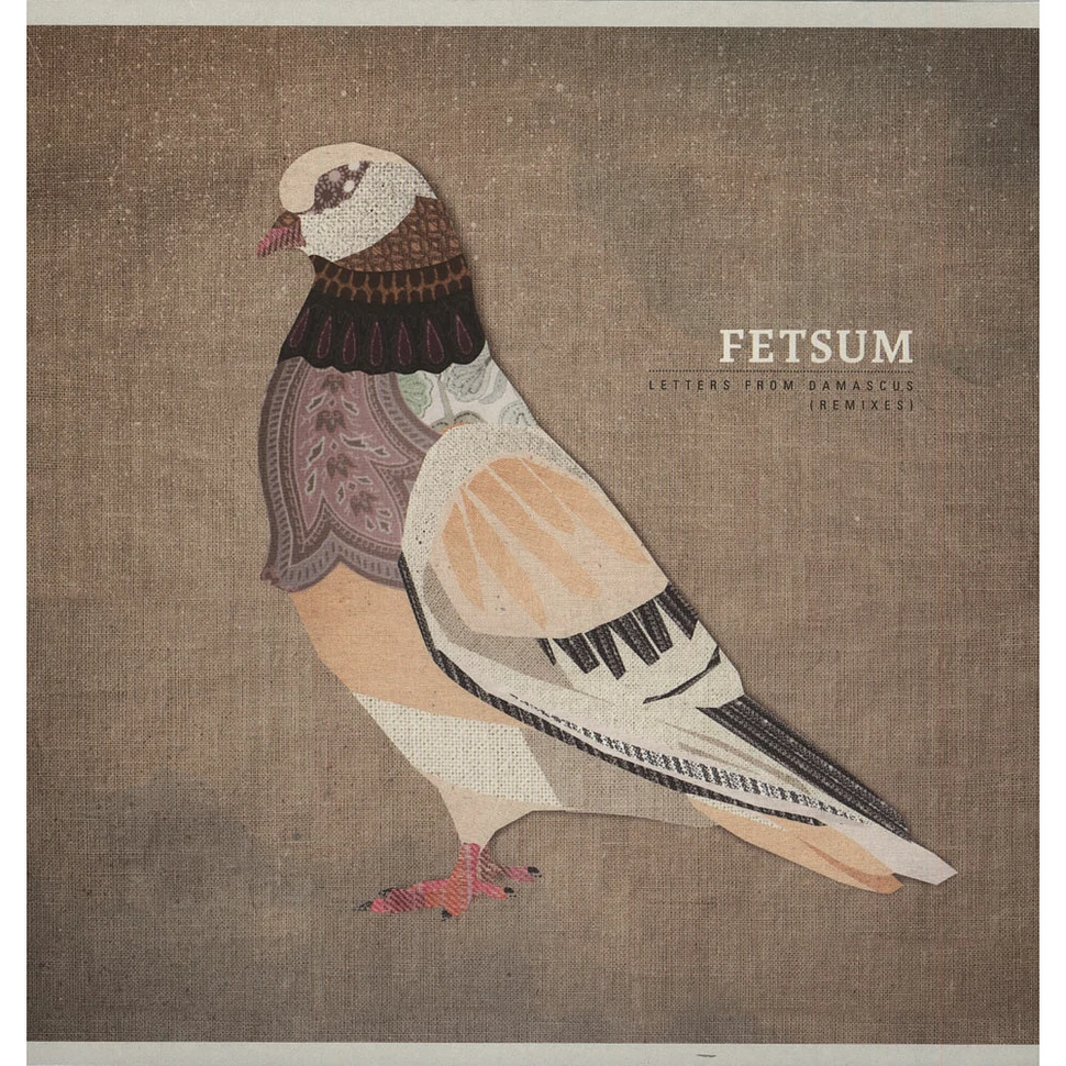 Fetsum - Letters From Damascus (Remixes)
