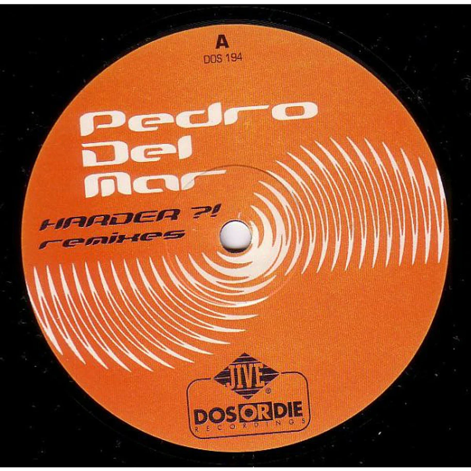 Pedro Del Mar - Harder?! (Remixes)