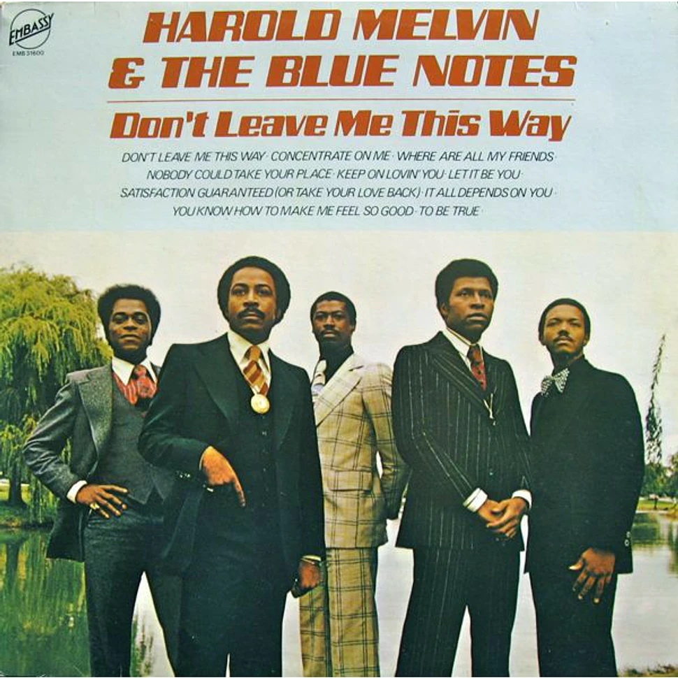 Harold Melvin And The Blue Notes - Don't Leave Me This Way