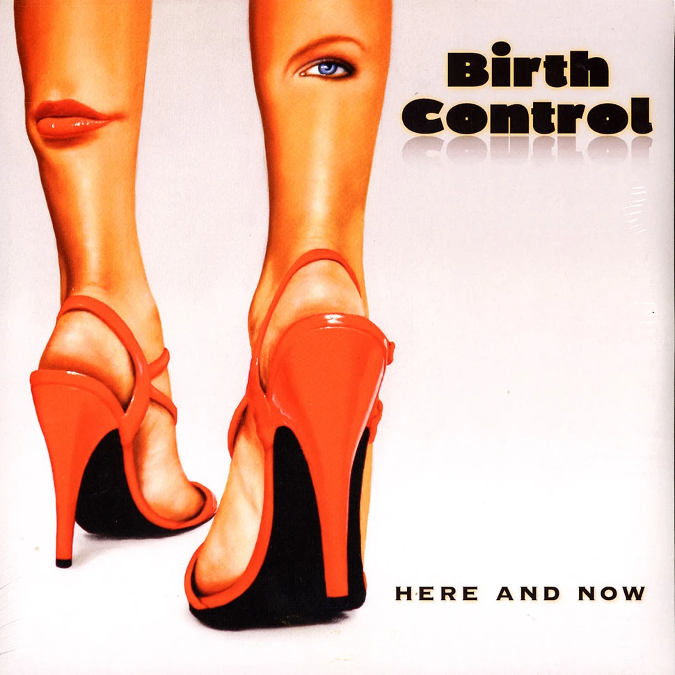 Birth Control - Here And Now