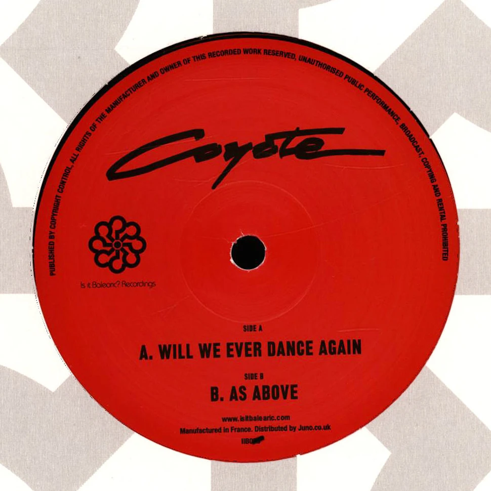 Coyote - Will We Ever Dance Again / As Above
