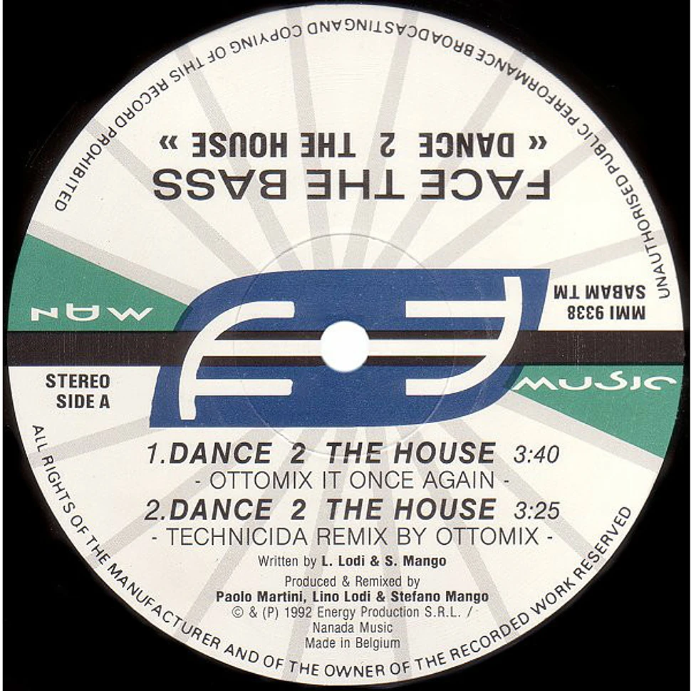 Face The Bass - Dance 2 The House