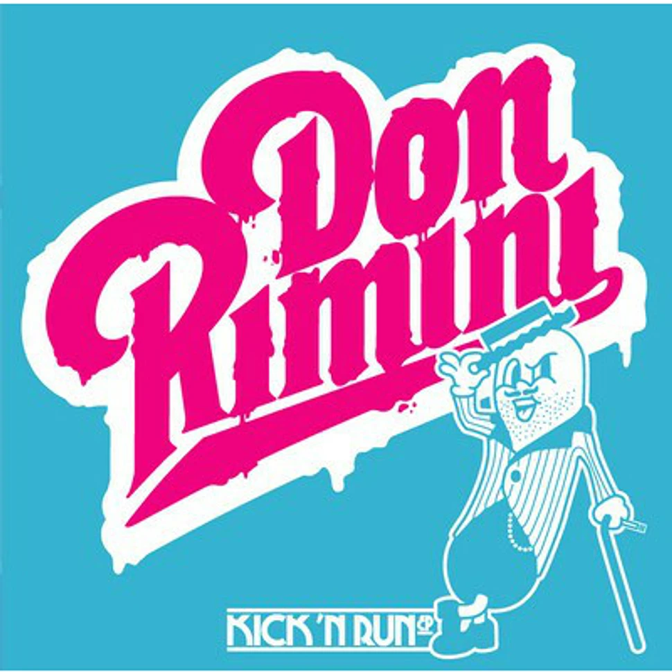 Don Rimini - Kick 'N Run EP