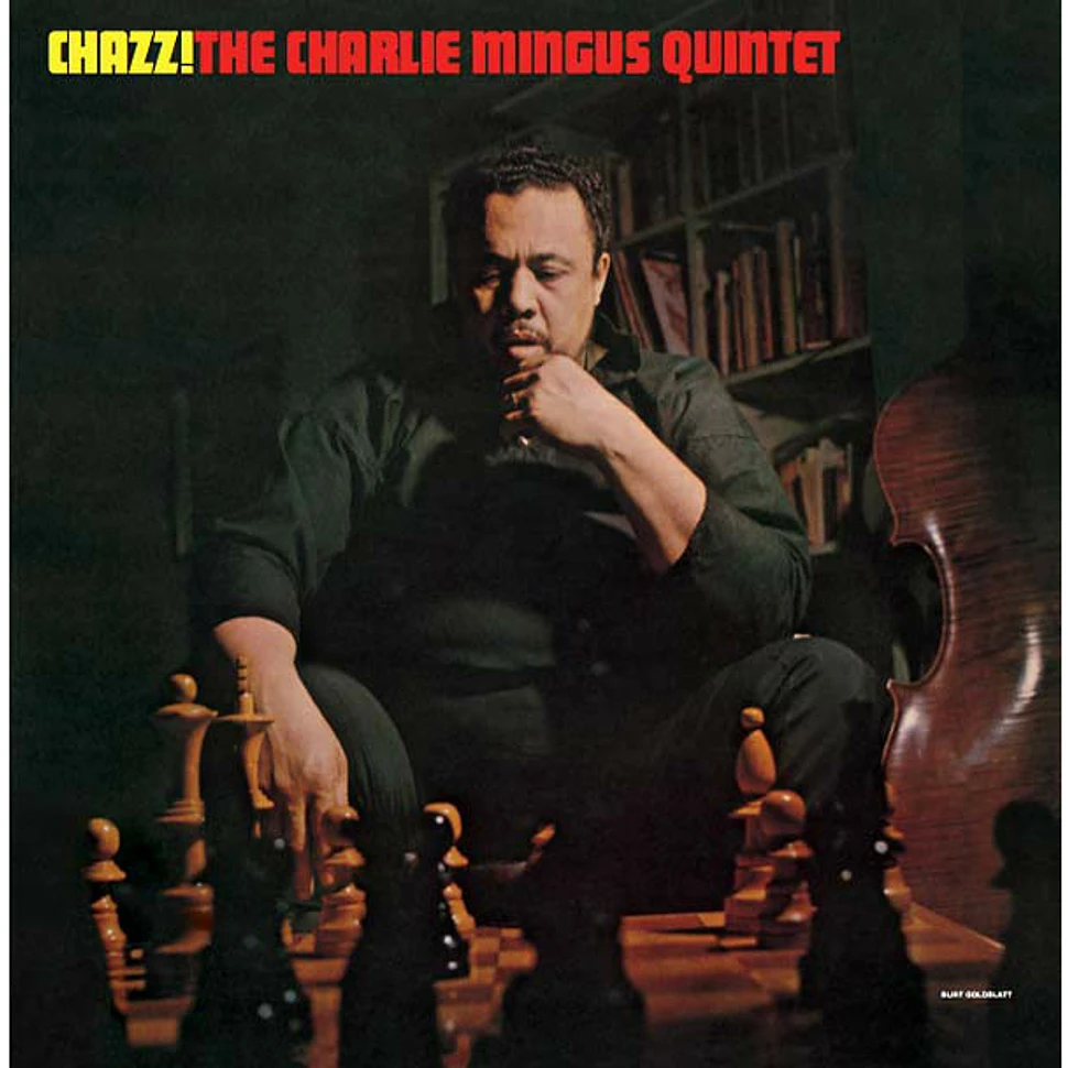 The Charles Mingus Quintet - Chazz!