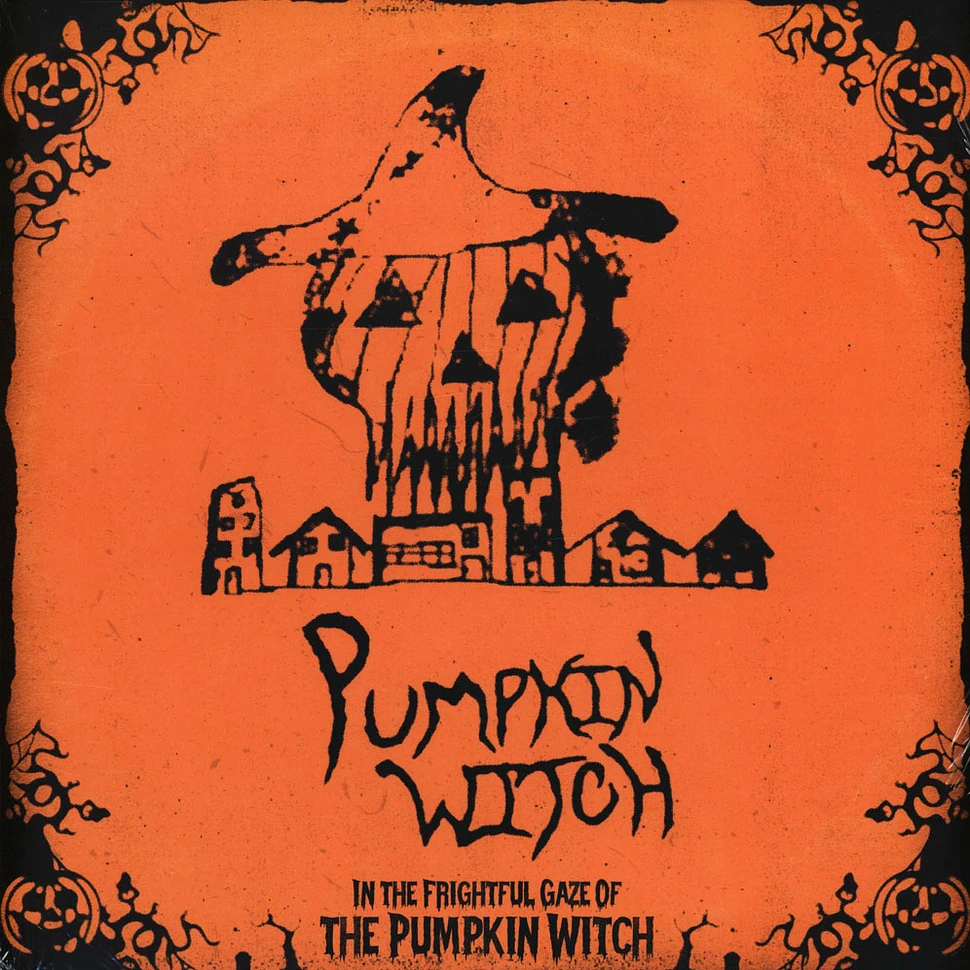 Pumpkin Witch - In The Frightful Gaze Of The Pumpkin Witch
