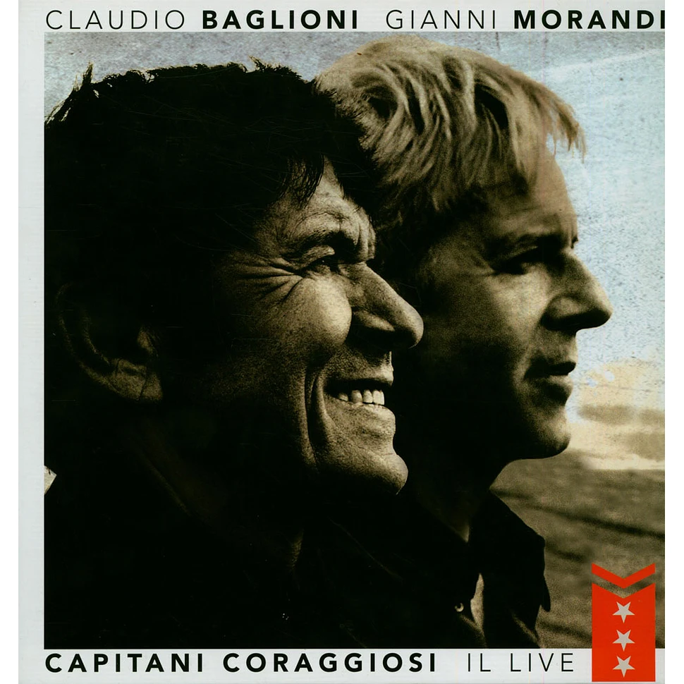 Claudio Baglioni, Gianni Morandi - Capitani Coraggiosi - Il Live