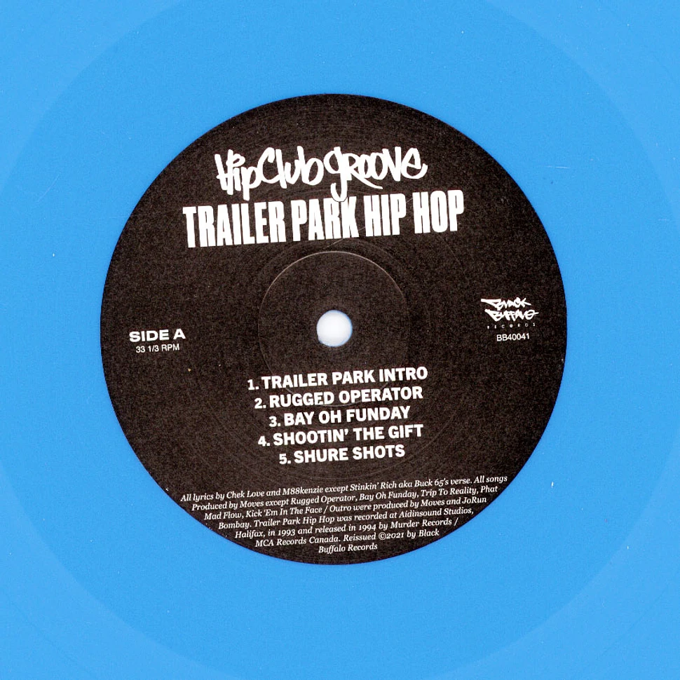 Hip Club Groove - Trailer Park Hip Hop Sky Blue Vinyl Edition