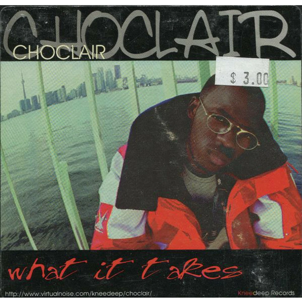 Choclair - What It Takes (Remix)