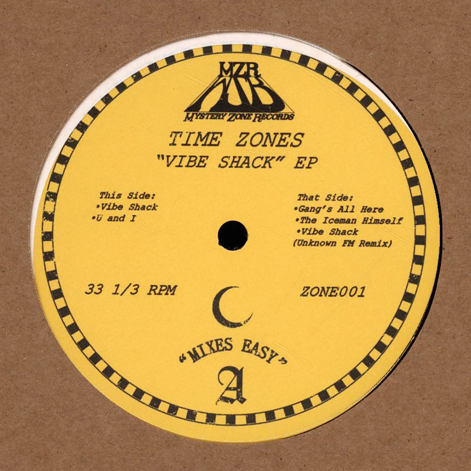 Time Zones - Vibe Shack EP Unkown FM Remix