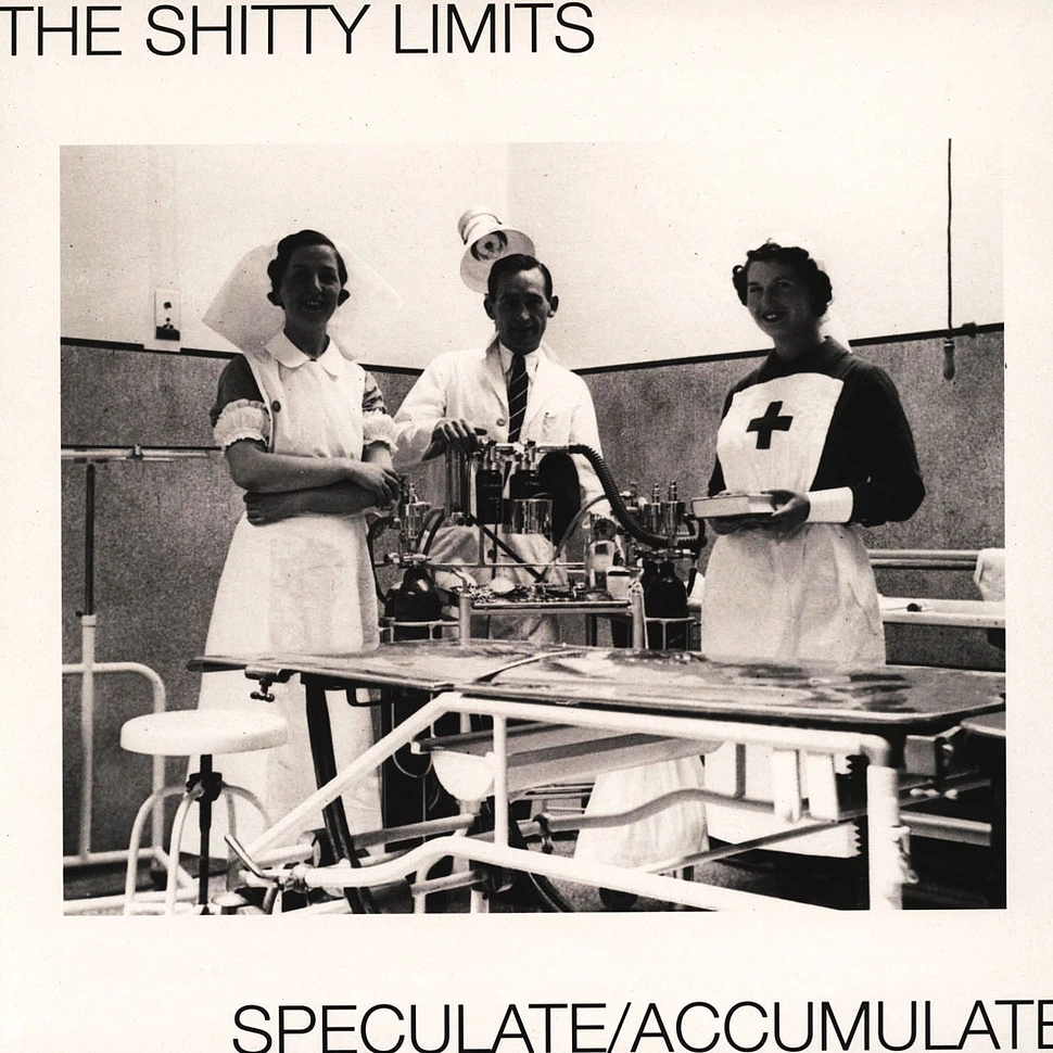 The Shitty Limits - Speculate/ Accumulate