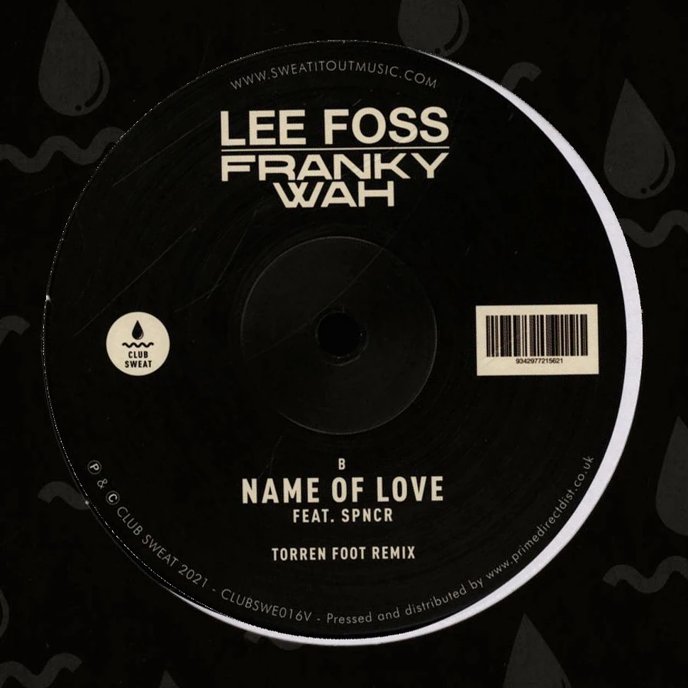 Lee Foss & Franky Wah - Name Of Love Feat. Spncr