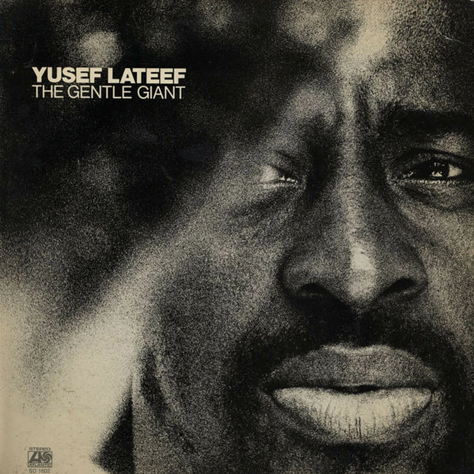 Yusef Lateef - The Gentle Giant