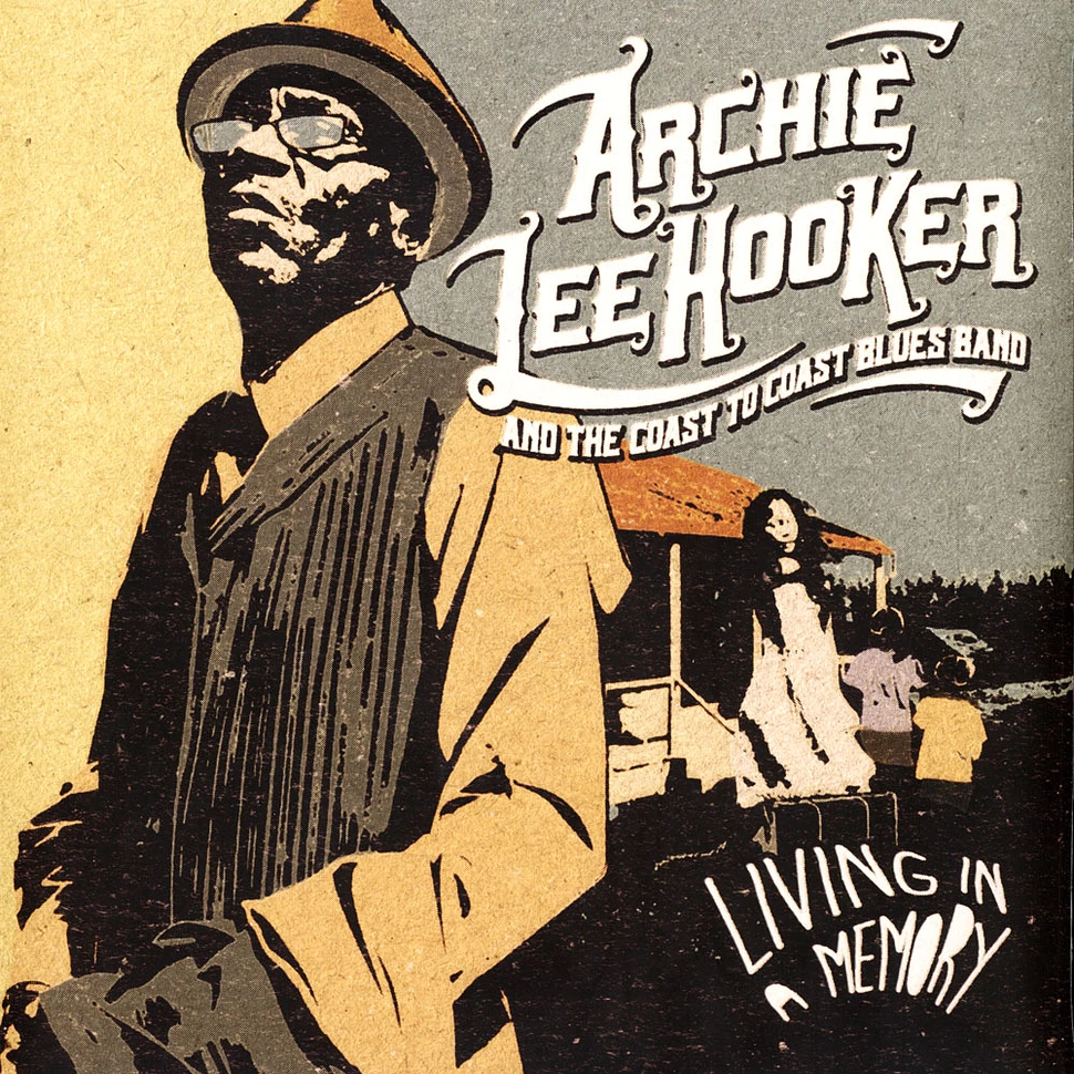 Archie Lee Hooker And The Coast To Coast Blues Ba - Living In A Memory