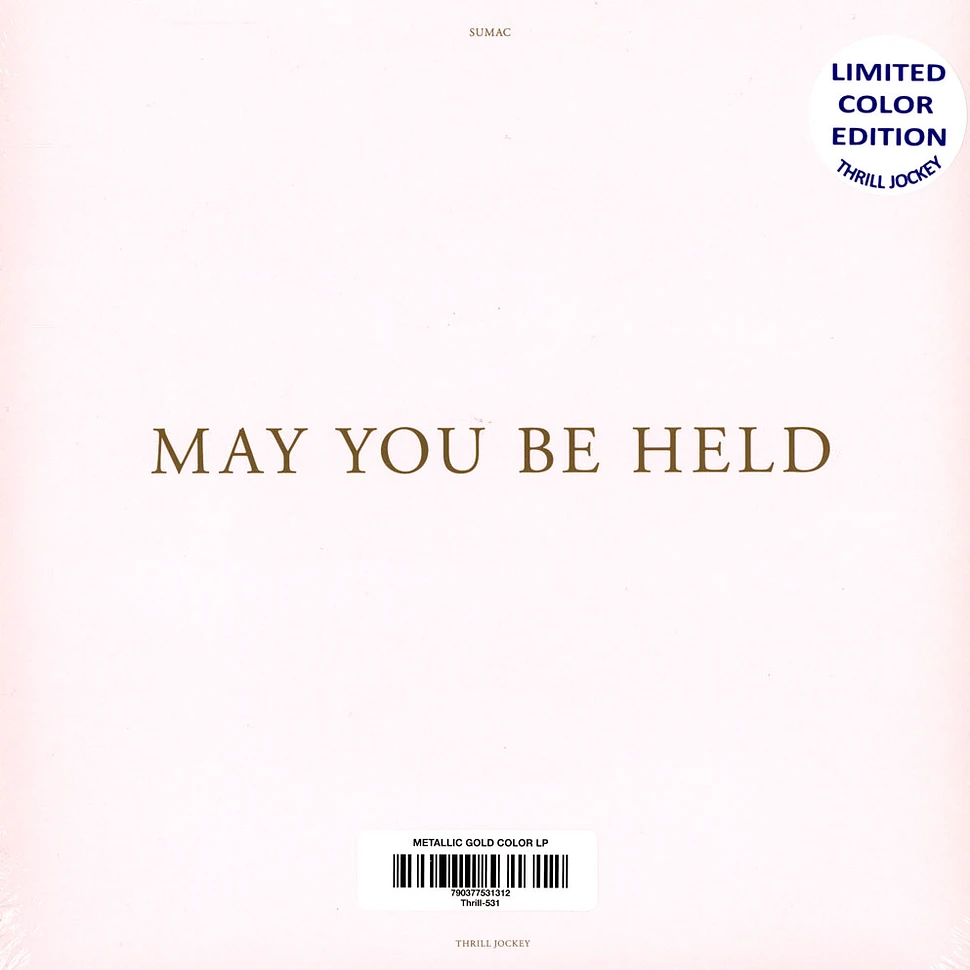 Sumac - May You Be Held Gold Vinyl Edition