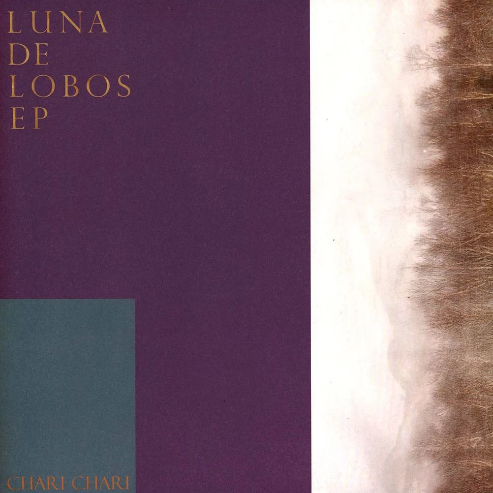 Chari Chari - Luna De Lobos EP