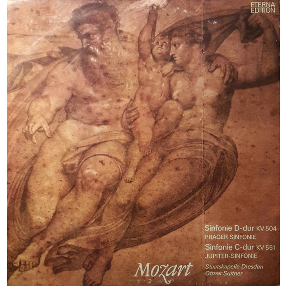 Wolfgang Amadeus Mozart - Staatskapelle Dresden & Otmar Suitner - Sinfonie D-dur KV 504 (Prager Sinfonie) / Sinfonie C-dur KV 551 (Jupiter-Sinfonie)