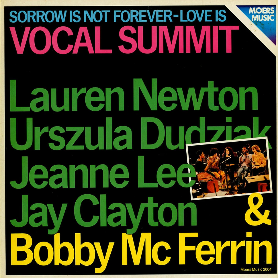 Vocal Summit, Lauren Newton, Urszula Dudziak, Jeanne Lee, Jay Clayton & Bobby McFerrin - Sorrow Is Not Forever-Love Is