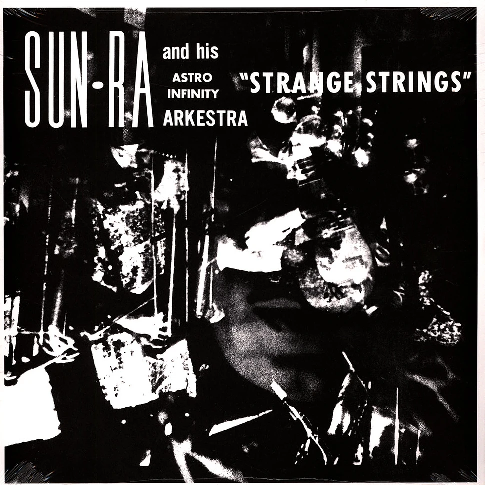 Sun Ra & His Astro Infinity Arkestra - Strange Strings 1966