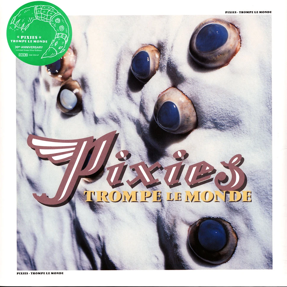 Pixies - Trompe Le Monde 30th Anniversary Edition