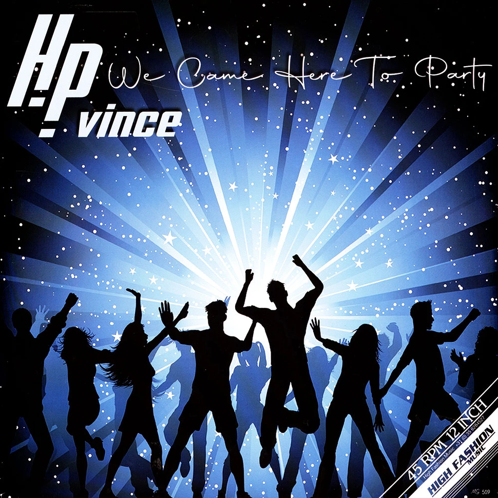 HP Vince - We Came Here To Party