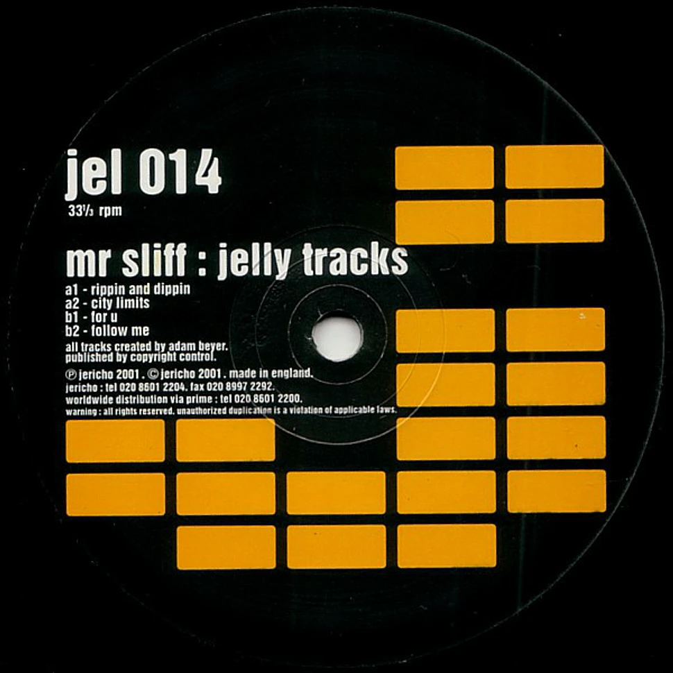Mr. Sliff - Jelly Tracks