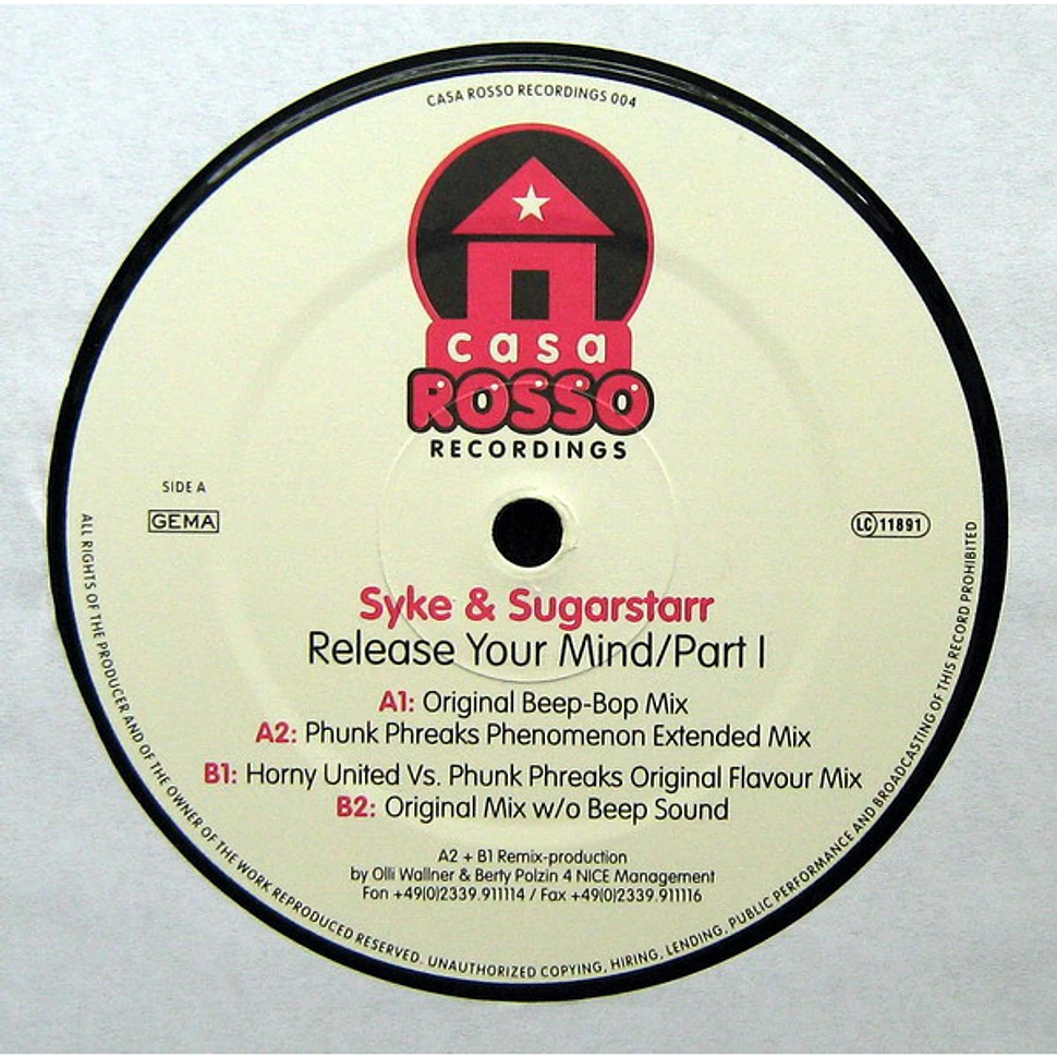 Syke 'n' Sugarstarr - Release Your Mind (Part 1)