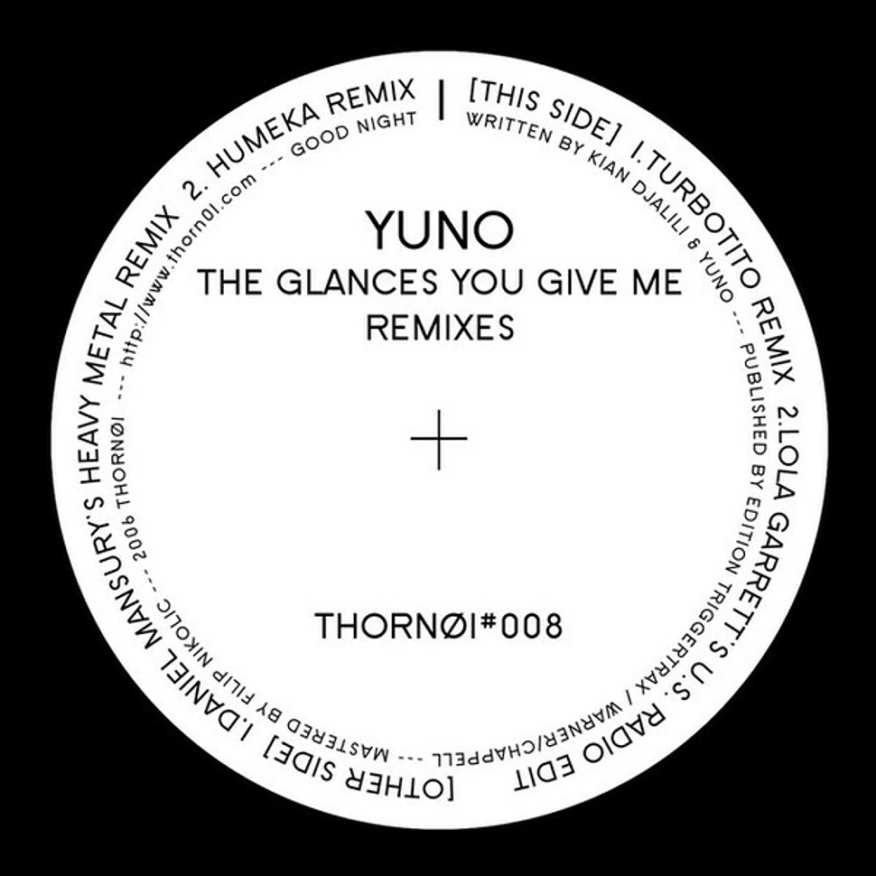 Yuno - The Glances You Give Me (Remixes)