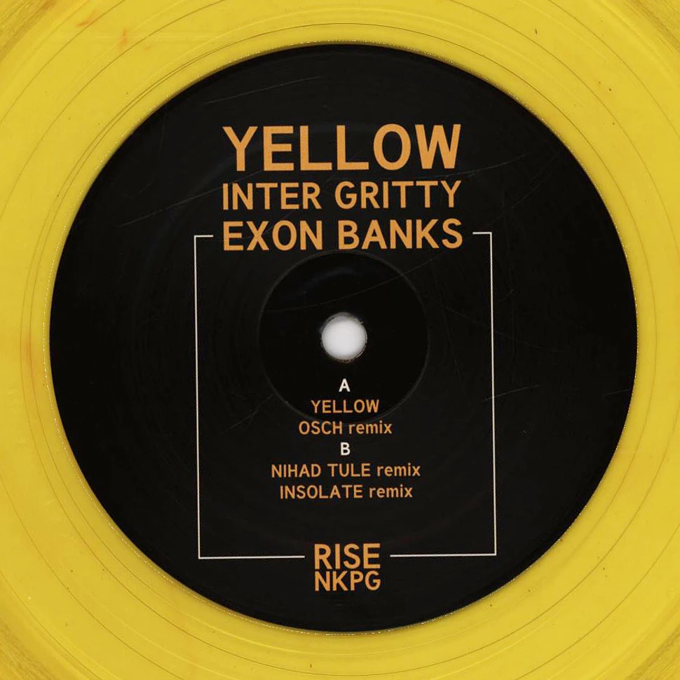 Inter Gritty & Exon Banks - Yellow Osch, Nihad Tule, Insolate Remixes