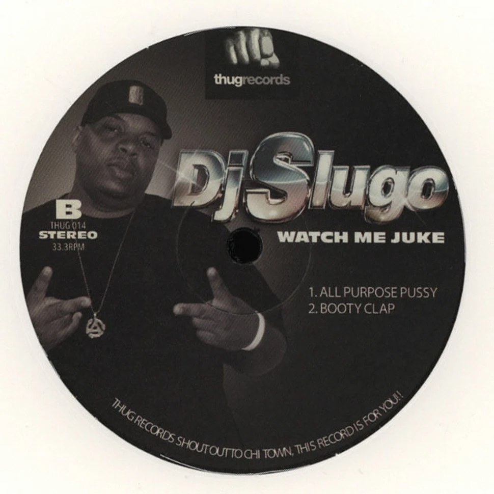 DJ Slugo - Watch Me Juke