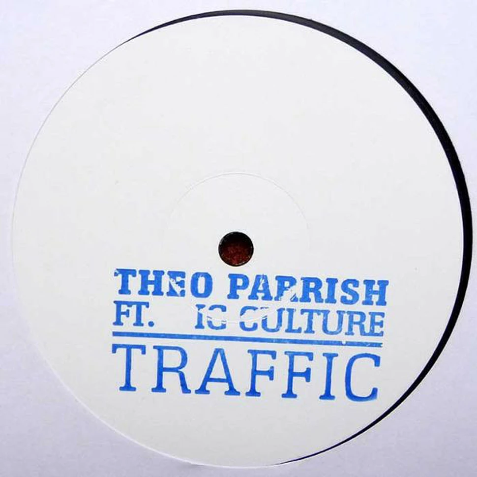 Theo Parrish Ft. IG Culture - Traffic