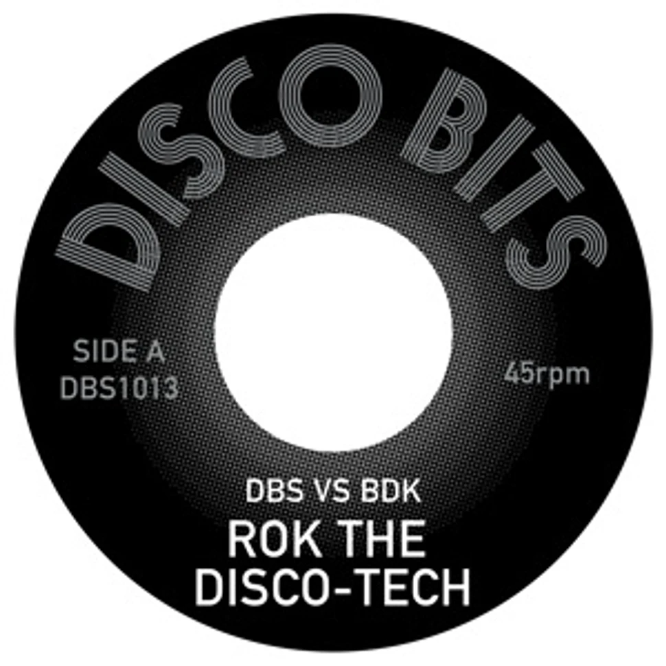 DBS Vs. BDK - Rok The Disco Tech / Ritmo Italo