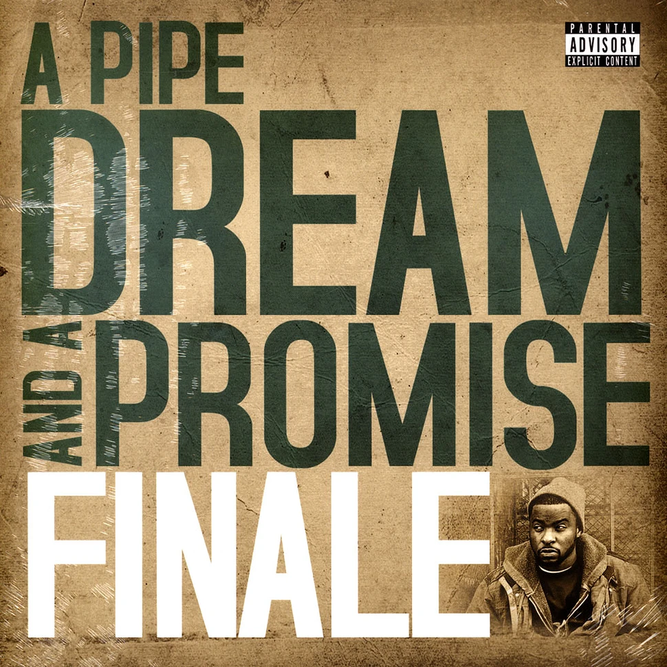 Finale - A Pipe Dream And A Promise