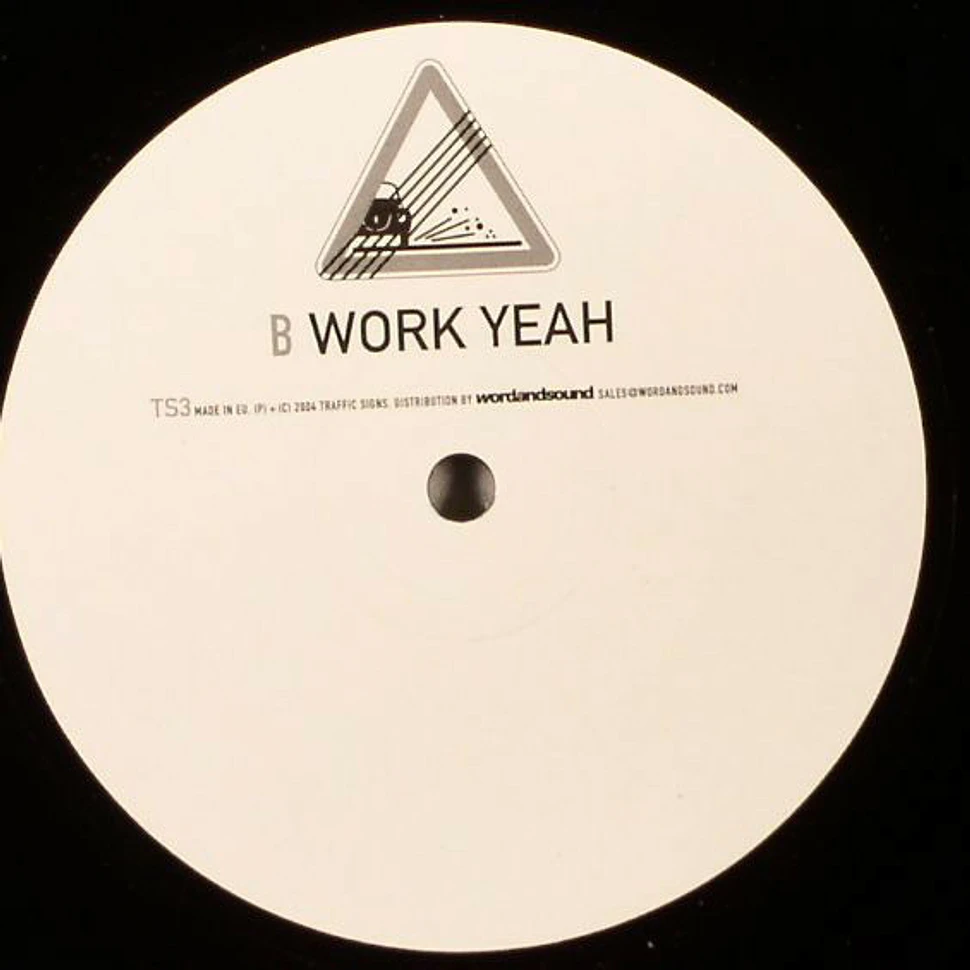 Traffic Signs - VCM Nation / Work Yeah