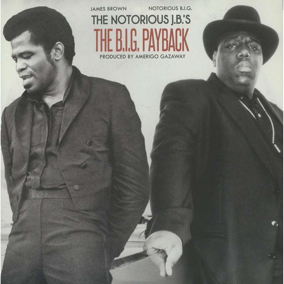 Amerigo Gazaway - The Notorious J.B.'s: The B.I.G. Payback