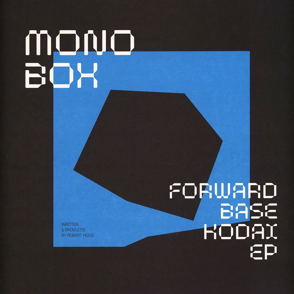 Monobox (Robert Hood) - Forwardbase Kodai EP Ø [Phase] Remix