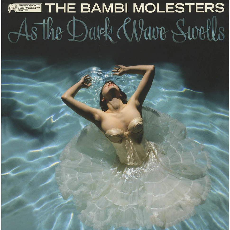 The Bambi Molesters - As The Dark Wave Swells