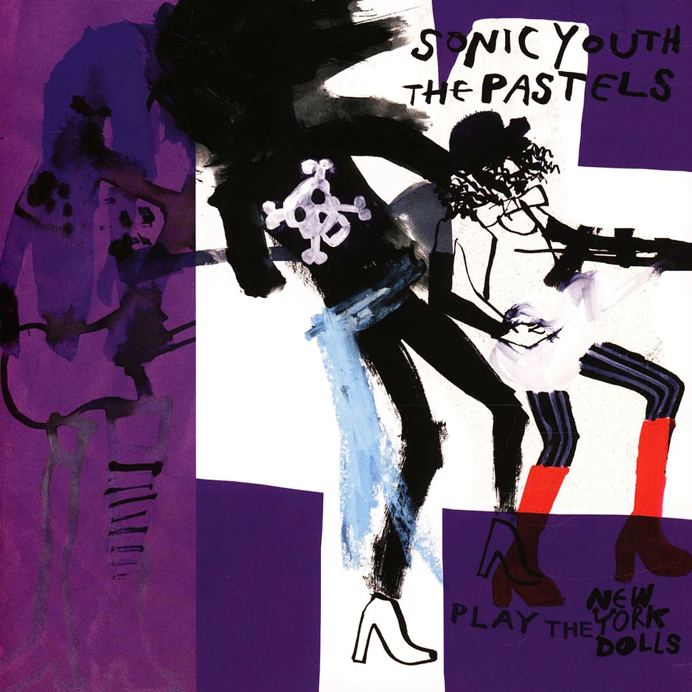Sonic Youth / The Pastels - Play The New York Dolls