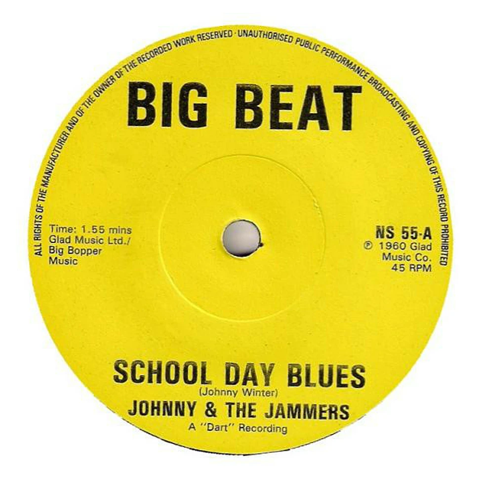 Johnny & The Jammers - School Day Blues / You Know I Love You